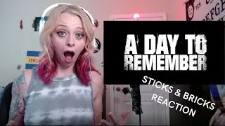 A Day To Remember | Sticks and Bricks | Hearing for the FIRST TIME | Reaction