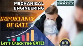 ME | GATE Introduction and Importance | GATE2022 | Let's Crack The GATE | TEQIP_Faculties