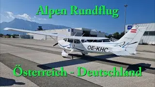 Alpen Rundflug 2025 - Österreich / Deutschland