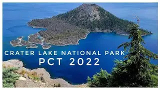 PCT NOBO 2022 Day 50-60: Crater Lake