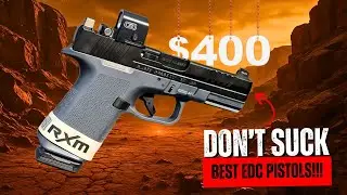 Under $400 Best EDC Pistols That Don&rsquo;t Suck!