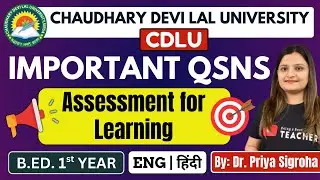CDLU Assessment for Learning Most Important Questions | B.Ed. 1st Year | Priya Sigroha