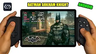 Batman: Arkham Knight - 1080p Ultra and Low Gameplay - Snapdragon 8 Elite (Android)