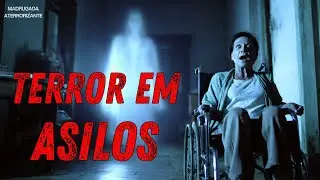 Relatos de Terror em Asilos | O Que Acontece no Plant&atilde;o da Madrugada