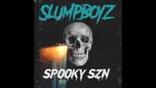 SlumpBoyz Spooky Szn