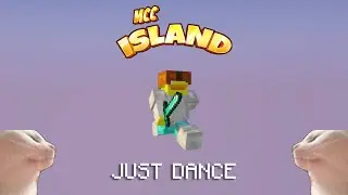 JUST DANCE - MCC Island Montage