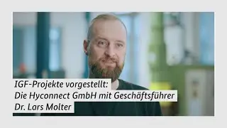 IGF-Projekte vorgestellt: Die Hyconnect GmbH mit Gesch&auml;ftsf&uuml;hrer Dr. Lars Molter