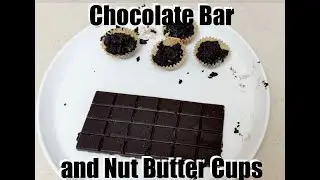 Chocolate Bar & Chocolate Nut Butter Cups - Ersatz Recreations