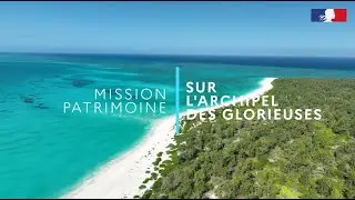 Mission Patrimoine dans les Glorieuses