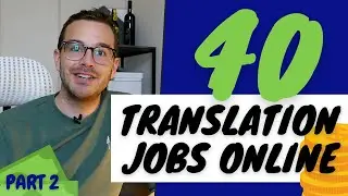 40 FREELANCE TRANSLATION JOB WEBSITES pt. 2 (Ultimate guide to working from home online)
