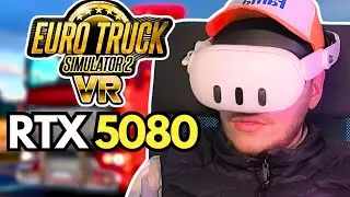 🛻 PERFORMANCE TEST 🛻 ETS2 GODLIKE in VIRTUAL REALITY (RTX5080 + META QUEST 3)