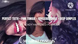 ☆ PERFECT TEETH & TONGUE AND GORGEOUS WIDE SMILE WITH DEEP DIMPLES &mdash; POWERFUL SUBLIMINAL