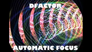 Dfactor - Automatic Focus (Official #NewMusic Video)