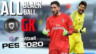ALL BLACK BALL GOALKEEPERS IN PES 2020