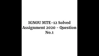 IGNOU MTE-12 Solved Assignment 2020 - Question No.1