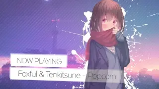 Foxful & Tenkitsune - Popcorn Rain