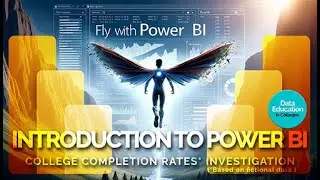 Introduction to Power BI  - College Completion Rates #4