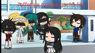 L'effet de masse clip gacha life + résultats du concours d'outro