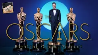 The 96th Academy Awards | Bumbling Cinema