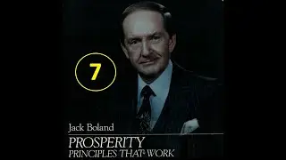 Prosperity Principles that Work Lesson 7