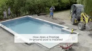 How does a Tr&eacute;vi Prestige in-ground pool is installed