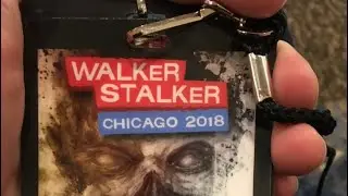 My Life in Adventures&mdash;Season 1: Episode 2&mdash;Walker Stalker Con Chicago 2018