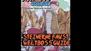 Naruto Online MMORPG Deutsch/German - Steinerne Faust Weltboss Guide