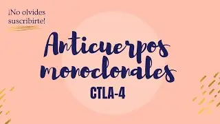 Anticuerpos monoclonales CTLA4
