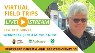 Virtual Food and Farm Field Trip to a Beef Farm