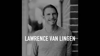 Unlock Your Flow: Lawrence Van Lingen on Movement, Manifestation, and Living with Purpose