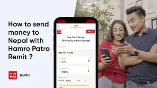 How to send money to Nepal with Hamro Patro Remit ?