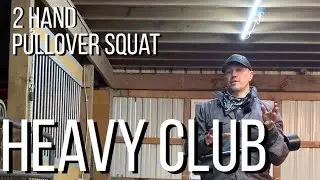Heavy Club 2 Hand Pullover Squat - improve squat dynamics
