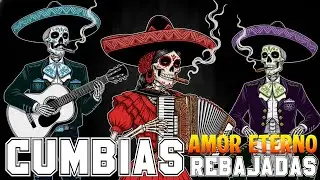 CUMBIAS REBAJADAS  (Slowed) Amor Eterno