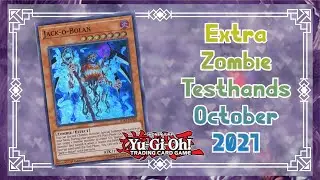 Yu-Gi-Oh! Zombie Testhands October 2021