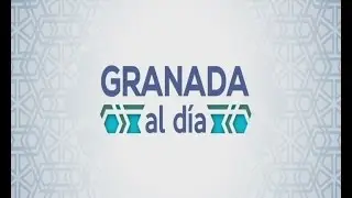 GRANADA AL DIA INFORMATIVO 190517
