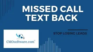 CMO software Missed Call Text Back