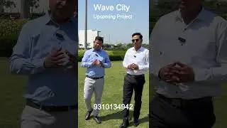 Wave City Upcoming Project l Apartments l Villa l Plot l Flats