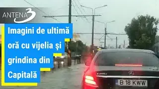 Imagini de ultimă oră cu vijelia şi grindina din Capitală