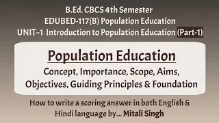 EDUBED-117B Population Education| Semester-4| Unit-1 (Part-1)