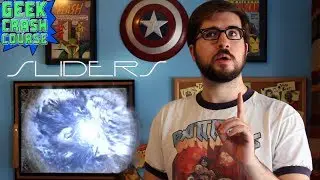 Sliders - The Basics of the Parallel Universe Adventure Series - Geek Crash Course West