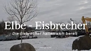 Die Elbe - Eisbrecher halten sich bereit