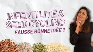 Seed cycling : attention aux fausses solutions