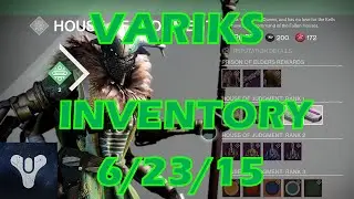 VARIKS HAS GOOD ARMOR! Destiny Variks Inventory 6/23/15