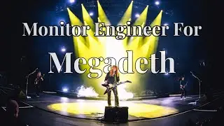 Monitor Engineer For Megadeth
