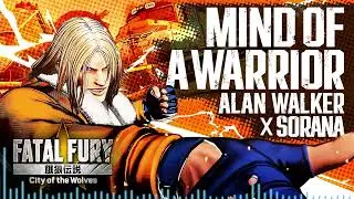 FATAL FURY: CotW｜STAGE MUSIC｜ALAN WALKER &ndash; MIND OF A WARRIOR
