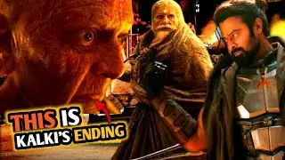 Kalki 2898AD - Ending Explained🔥| Prabhas, Nag Ashwin | Akki Newz