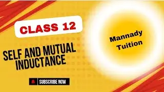 Class 12 | Self Inductance | Solenoid| Mutual Inductance | Coaxial | Samacheerkalvi| NCERT