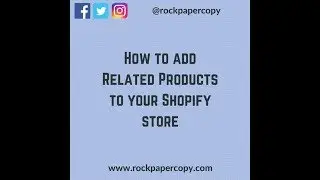 Shopify - How to add Related Products Simple Guide