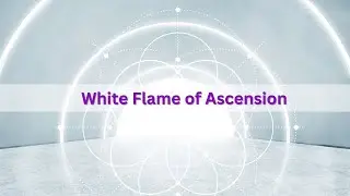 🤍 🔥 White Flame of Ascension
