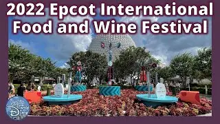 2022 Epcot International Food and Wine Festival | Sam's Disney News